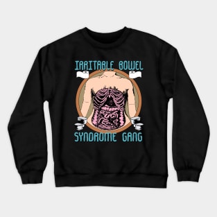 Irritable Bowel Syndrome Gang IBS Gang Crewneck Sweatshirt